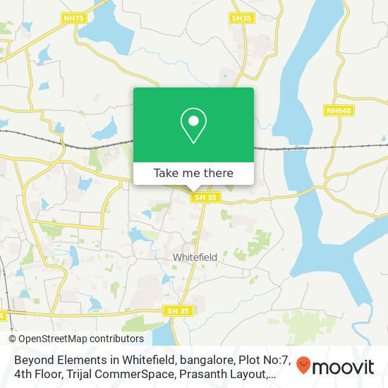 Beyond Elements in Whitefield, bangalore, Plot No:7, 4th Floor, Trijal CommerSpace, Prasanth Layout map