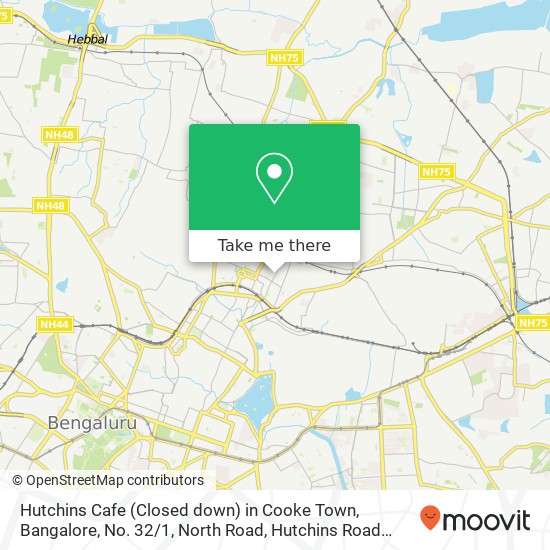 Hutchins Cafe (Closed down) in Cooke Town, Bangalore, No. 32 / 1, North Road, Hutchins Road Cross, Be map