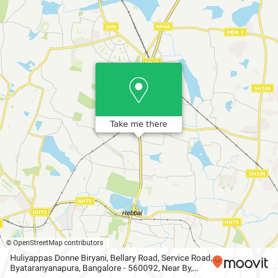 Huliyappas Donne Biryani, Bellary Road, Service Road, Byataranyanapura, Bangalore - 560092, Near By map