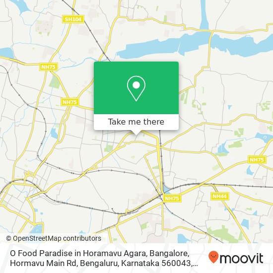 O Food Paradise in Horamavu Agara, Bangalore, Hormavu Main Rd, Bengaluru, Karnataka 560043, India map