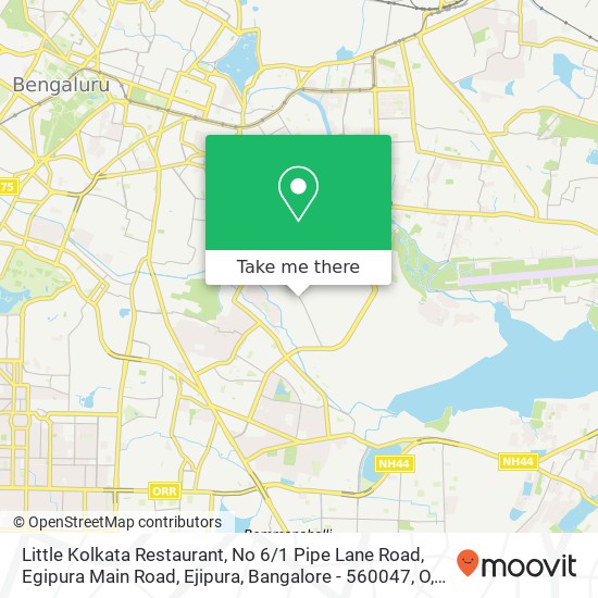 Little Kolkata Restaurant, No 6 / 1 Pipe Lane Road, Egipura Main Road, Ejipura, Bangalore - 560047, O map
