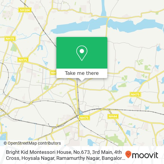 Bright Kid Montessori House, No.673, 3rd Main, 4th Cross, Hoysala Nagar, Ramamurthy Nagar, Bangalor map