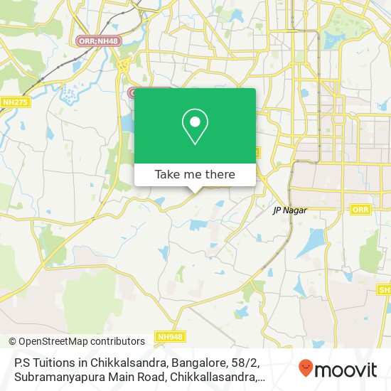 P.S Tuitions in Chikkalsandra, Bangalore, 58 / 2, Subramanyapura Main Road, Chikkallasandra, Bengalur map