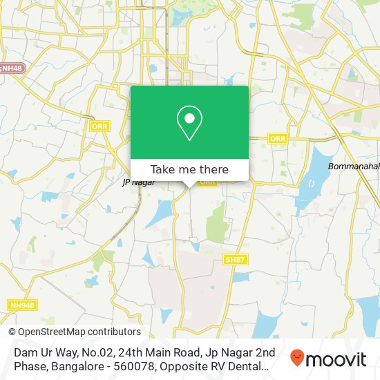 Dam Ur Way, No.02, 24th Main Road, Jp Nagar 2nd Phase, Bangalore - 560078, Opposite RV Dental Colle map