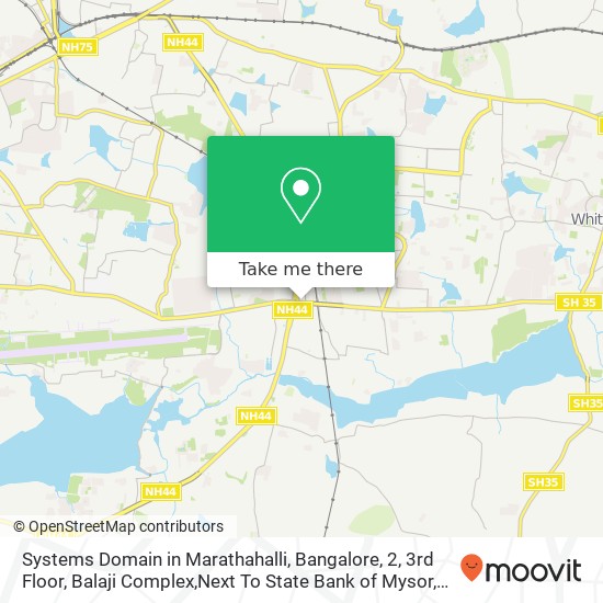 Systems Domain in Marathahalli, Bangalore, 2, 3rd Floor, Balaji Complex,Next To State Bank of Mysor map