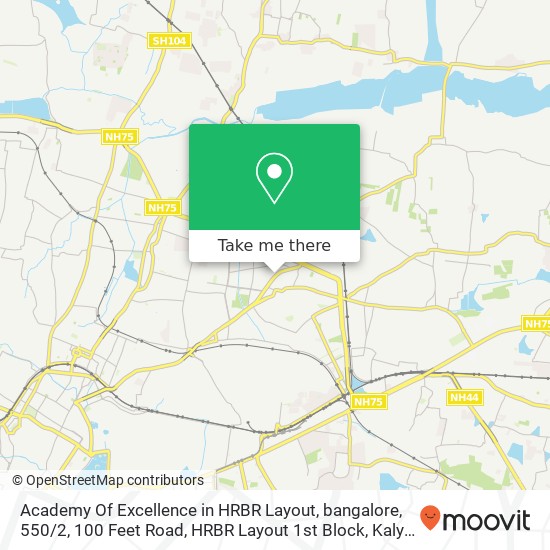 Academy Of Excellence in HRBR Layout, bangalore, 550 / 2, 100 Feet Road, HRBR Layout 1st Block, Kalya map