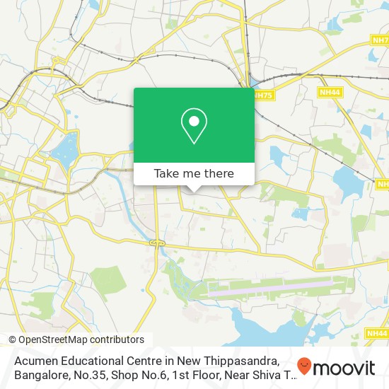 Acumen Educational Centre in New Thippasandra, Bangalore, No.35, Shop No.6, 1st Floor, Near Shiva T map