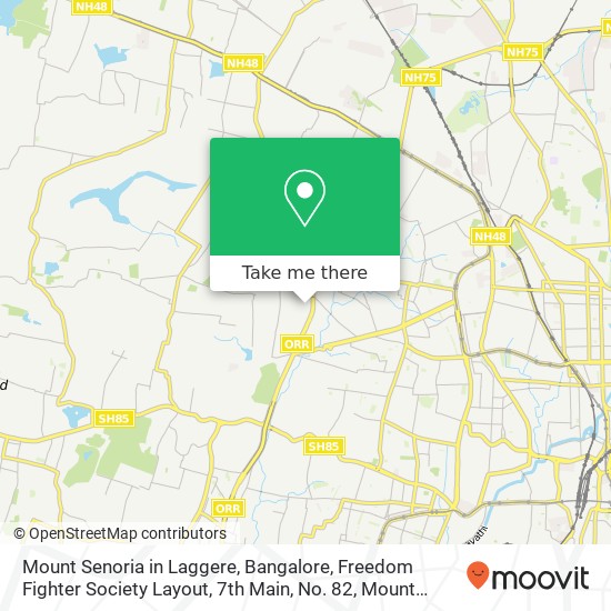 Mount Senoria in Laggere, Bangalore, Freedom Fighter Society Layout, 7th Main, No. 82, Mount Senori map