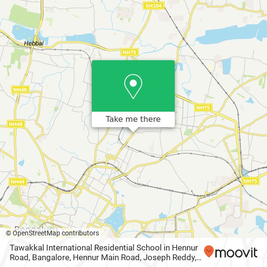 Tawakkal International Residential School in Hennur Road, Bangalore, Hennur Main Road, Joseph Reddy map