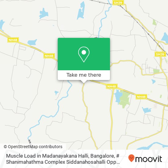 Muscle Load in Madanayakana Halli, Bangalore, # Shanimahathma Complex Siddanahosahalli Opp SBM Bank map
