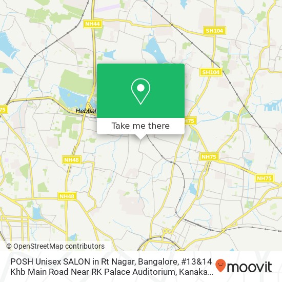 POSH Unisex SALON in Rt Nagar, Bangalore, #13&14 Khb Main Road Near RK Palace Auditorium, Kanaka Na map
