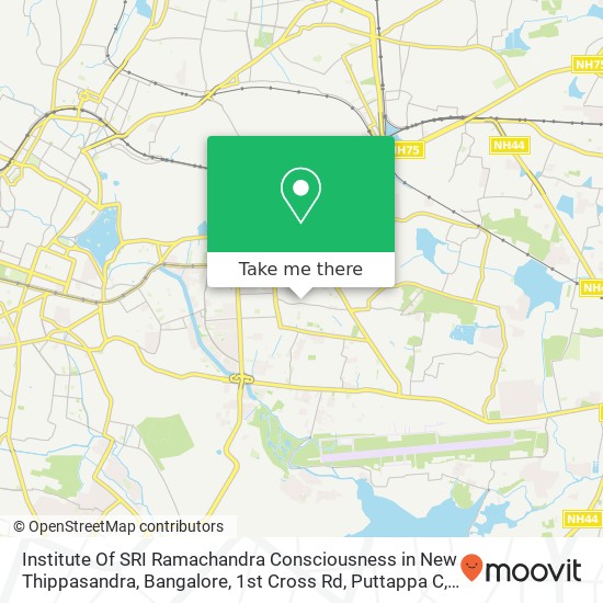 Institute Of SRI Ramachandra Consciousness in New Thippasandra, Bangalore, 1st Cross Rd, Puttappa C map
