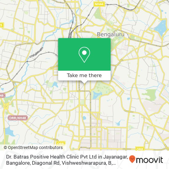 Dr. Batras Positive Health Clinic Pvt Ltd in Jayanagar, Bangalore, Diagonal Rd, Vishweshwarapura, B map