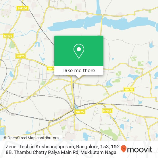 Zener Tech in Krishnarajapuram, Bangalore, 153, 1&2 8B, Thambu Chetty Palya Main Rd, Mukkutam Nagar map