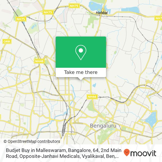 Budjet Buy in Malleswaram, Bangalore, 64, 2nd Main Road, Opposite-Janhavi Medicals, Vyalikaval, Ben map