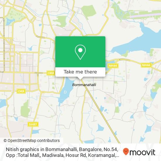 Nitish graphics in Bommanahalli, Bangalore, No.54, Opp :Total Mall,, Madiwala, Hosur Rd, Koramangal map