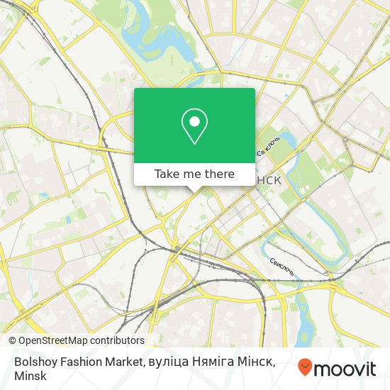 Bolshoy Fashion Market, вуліца Няміга Мінск map