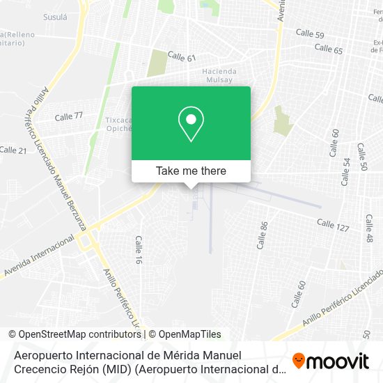 ¿Cómo llegar a Aeropuerto Internacional de Mérida Manuel Crecencio ...