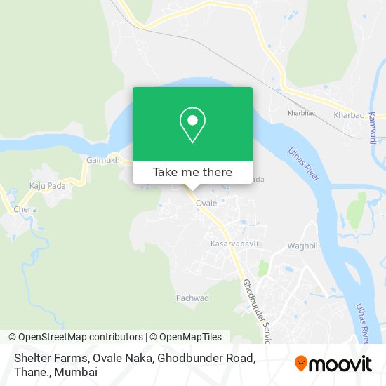 Shelter Farms, Ovale Naka, Ghodbunder Road, Thane. map
