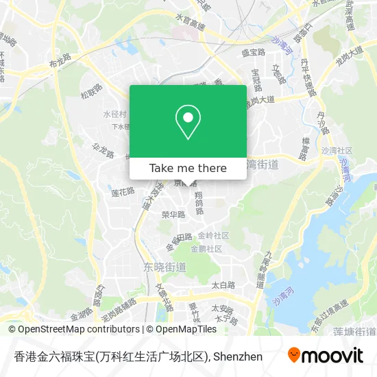 香港金六福珠宝(万科红生活广场北区) map