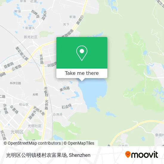 光明区公明镇楼村农富果场 map