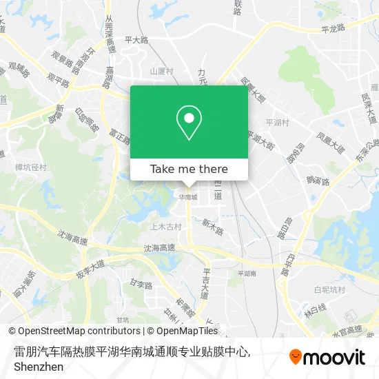 雷朋汽车隔热膜平湖华南城通顺专业贴膜中心 map