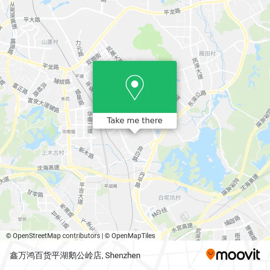 鑫万鸿百货平湖鹅公岭店 map