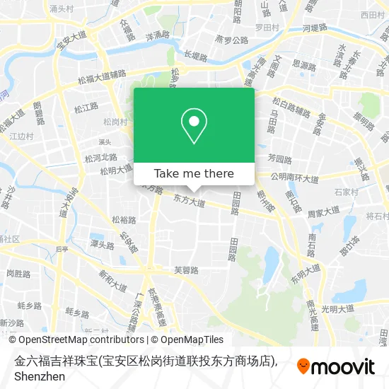 金六福吉祥珠宝(宝安区松岗街道联投东方商场店) map