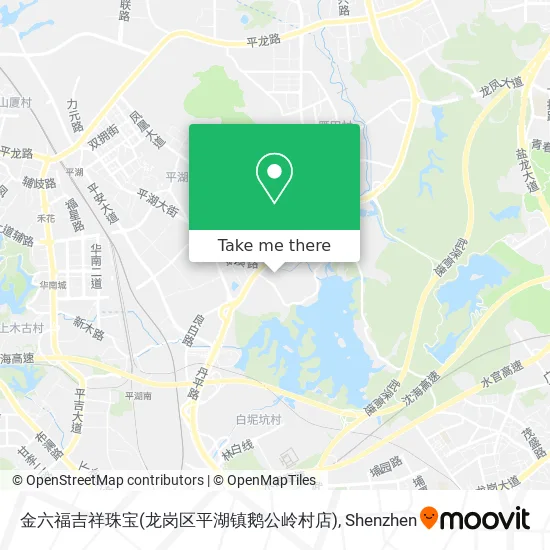 金六福吉祥珠宝(龙岗区平湖镇鹅公岭村店) map