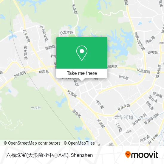 六福珠宝(大浪商业中心A栋) map