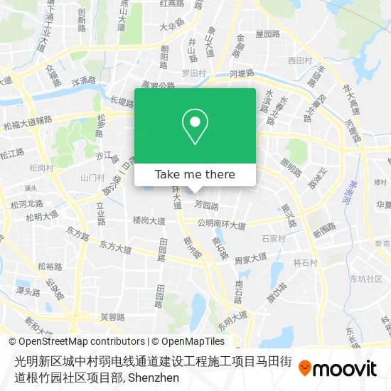 光明新区城中村弱电线通道建设工程施工项目马田街道根竹园社区项目部 map