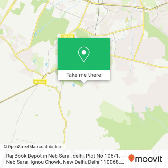 Raj Book Depot in Neb Sarai, delhi, Plot No 106 / 1, Neb Sarai, Ignou Chowk, New Delhi, Delhi 110068, map