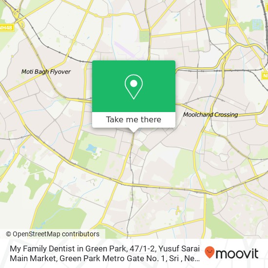 My Family Dentist in Green Park, 47 / 1-2, Yusuf Sarai Main Market, Green Park Metro Gate No. 1, Sri map