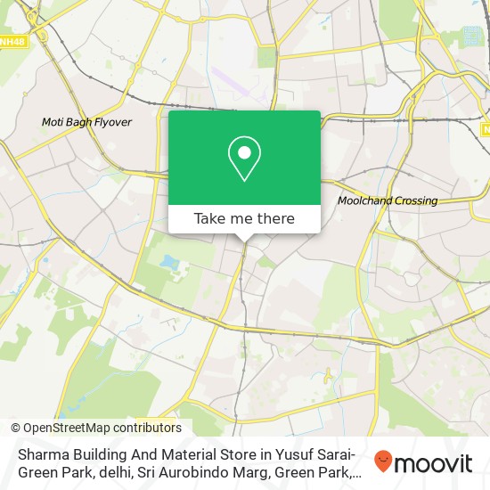 Sharma Building And Material Store in Yusuf Sarai-Green Park, delhi, Sri Aurobindo Marg, Green Park map