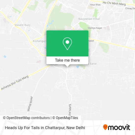 Heads Up For Tails in Chattarpur map