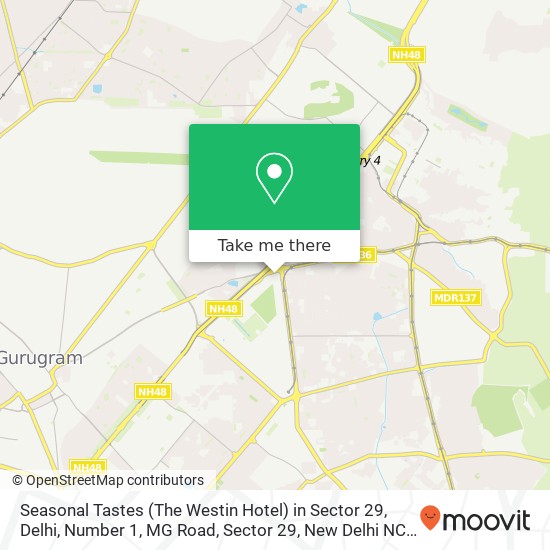 Seasonal Tastes (The Westin Hotel) in Sector 29, Delhi, Number 1, MG Road, Sector 29, New Delhi NCR map
