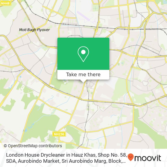 London House Drycleaner in Hauz Khas, Shop No. 58, SDA, Aurobindo Market, Sri Aurobindo Marg, Block map