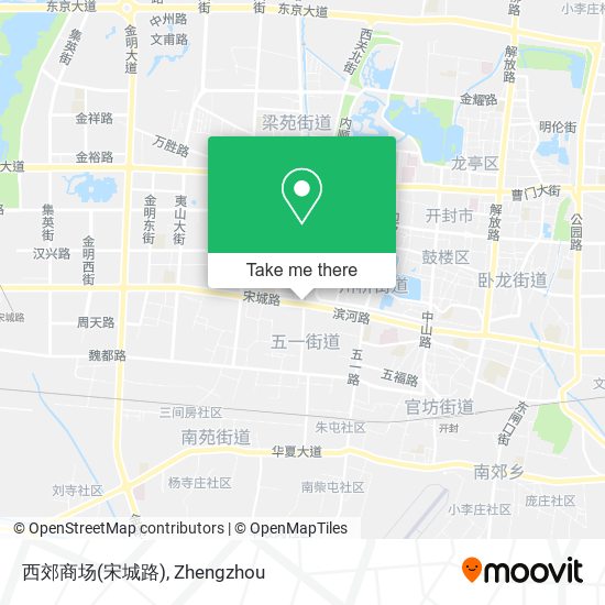 西郊商场(宋城路) map