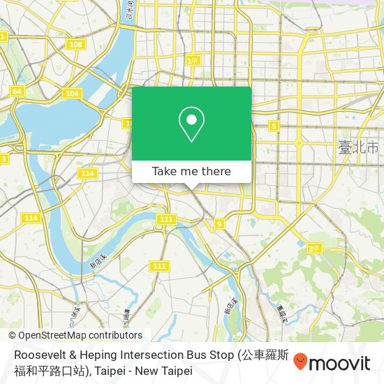 Roosevelt & Heping Intersection Bus Stop (公車羅斯福和平路口站) map