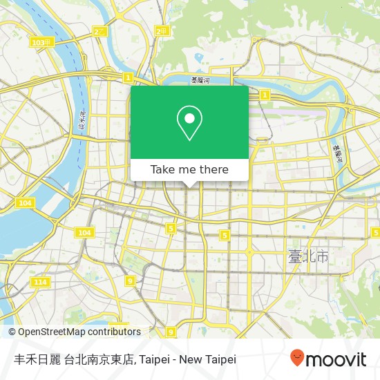 丰禾日麗 台北南京東店 map