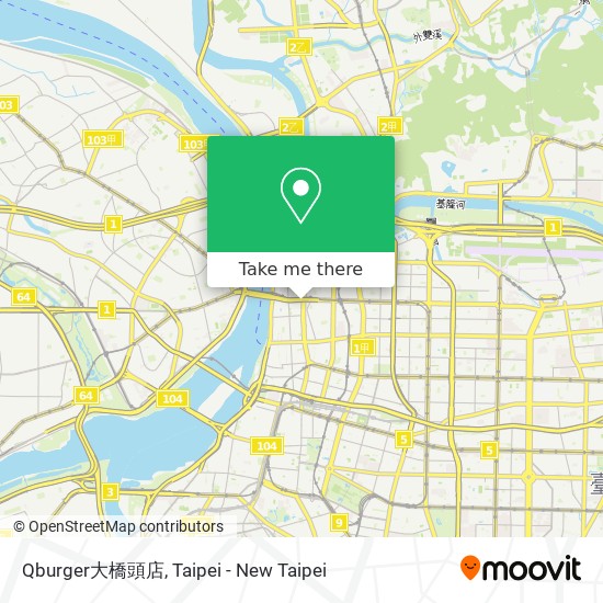 How To Get To Qburger大橋頭店in 大同區by Metro Bus Or Train Moovit