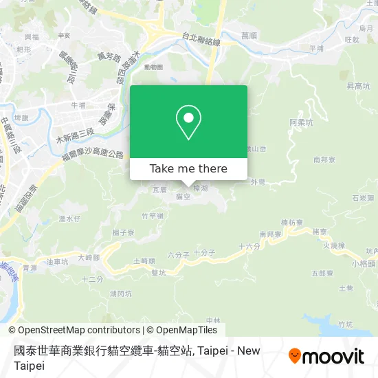 國泰世華商業銀行貓空纜車-貓空站 map