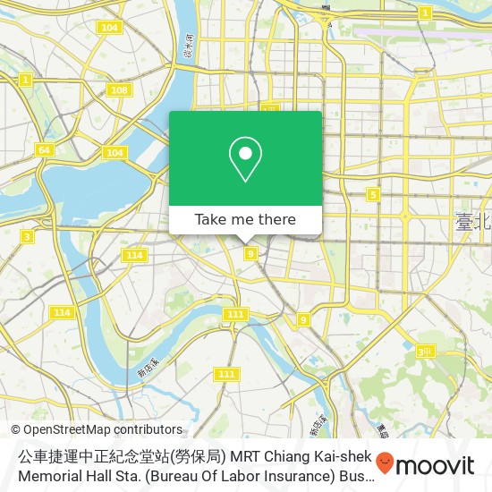 公車捷運中正紀念堂站(勞保局) MRT Chiang Kai-shek Memorial Hall Sta. (Bureau Of Labor Insurance) Bus Stop map