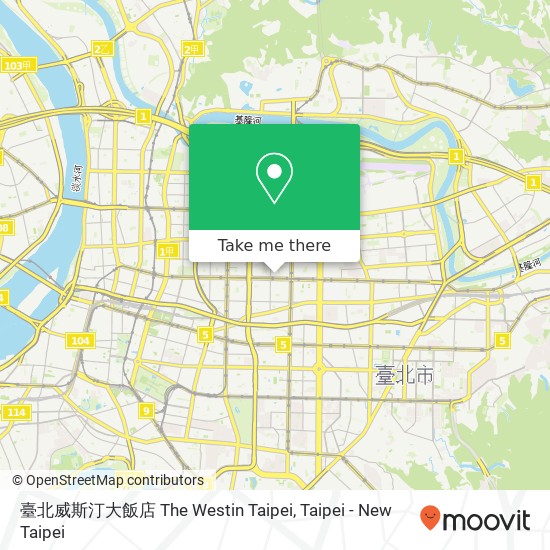 臺北威斯汀大飯店 The Westin Taipei map