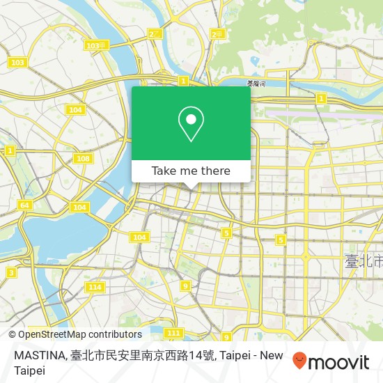 MASTINA, 臺北市民安里南京西路14號 map