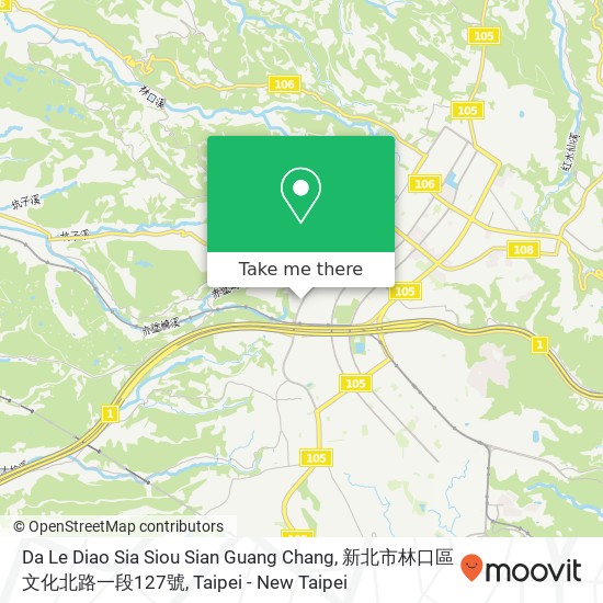 Da Le Diao Sia Siou Sian Guang Chang, 新北市林口區文化北路一段127號 map