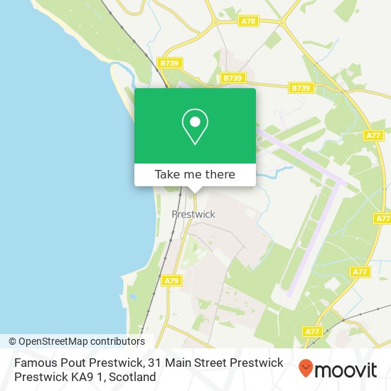 Famous Pout Prestwick, 31 Main Street Prestwick Prestwick KA9 1 map