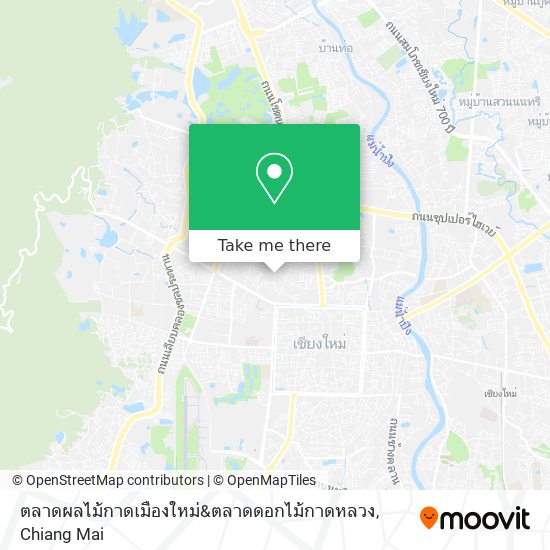 ตลาดผลไม้กาดเมืองใหม่&ตลาดดอกไม้กาดหลวง map