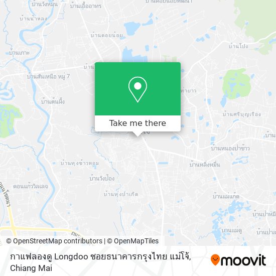 กาแฟลองดู Longdoo ซอยธนาคารกรุงไทย แม่โจ้ map