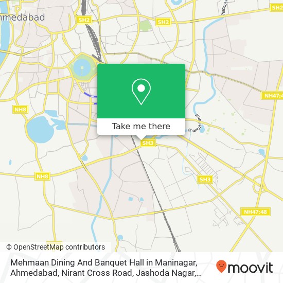 Mehmaan Dining And Banquet Hall in Maninagar, Ahmedabad, Nirant Cross Road, Jashoda Nagar, Ahmedaba map